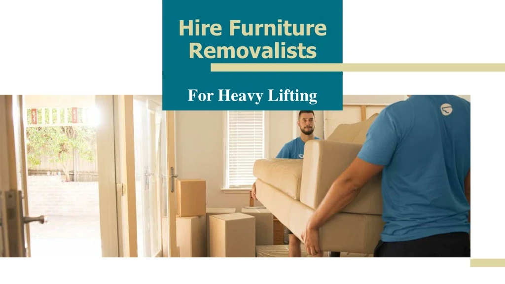 hire furniture removalists