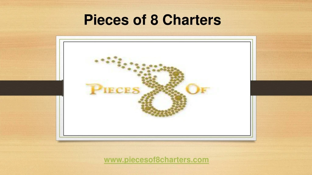 pieces of 8 charters