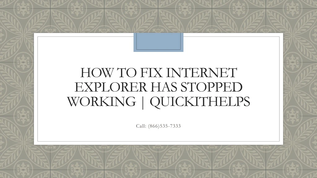 how to fix internet explorer has stopped working quickithelps
