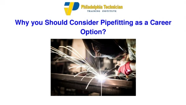 Why you Should Consider Pipefitting as a Career Option?