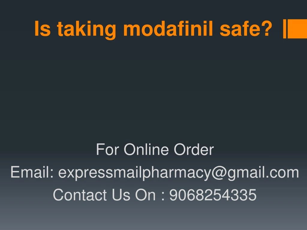 is taking modafinil safe