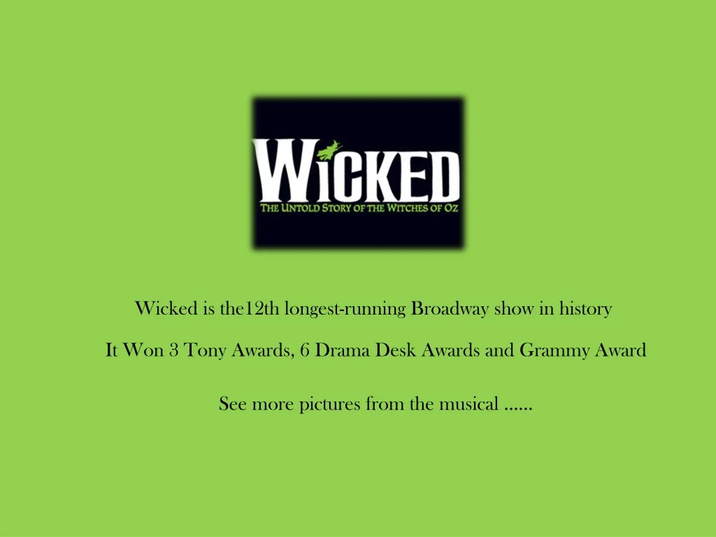 wicked is the12th longest running broadway show
