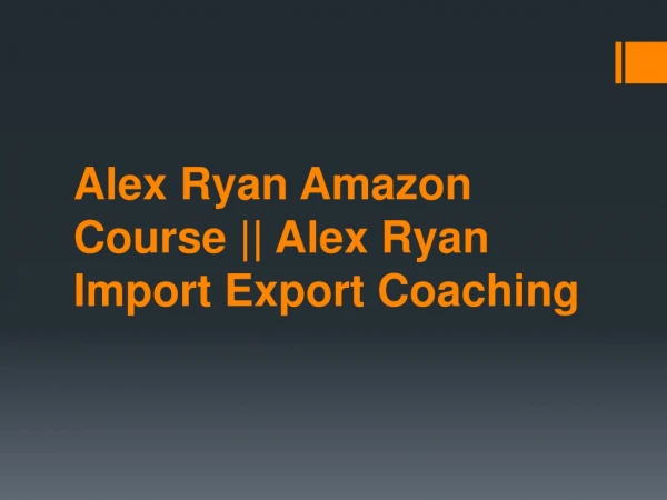 Alex Ryan Amazon Course || Alex Ryan Import Export Coaching