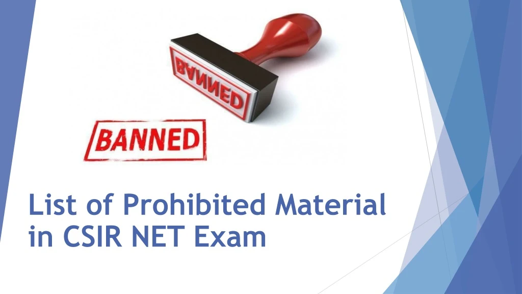 list of prohibited material in csir net exam