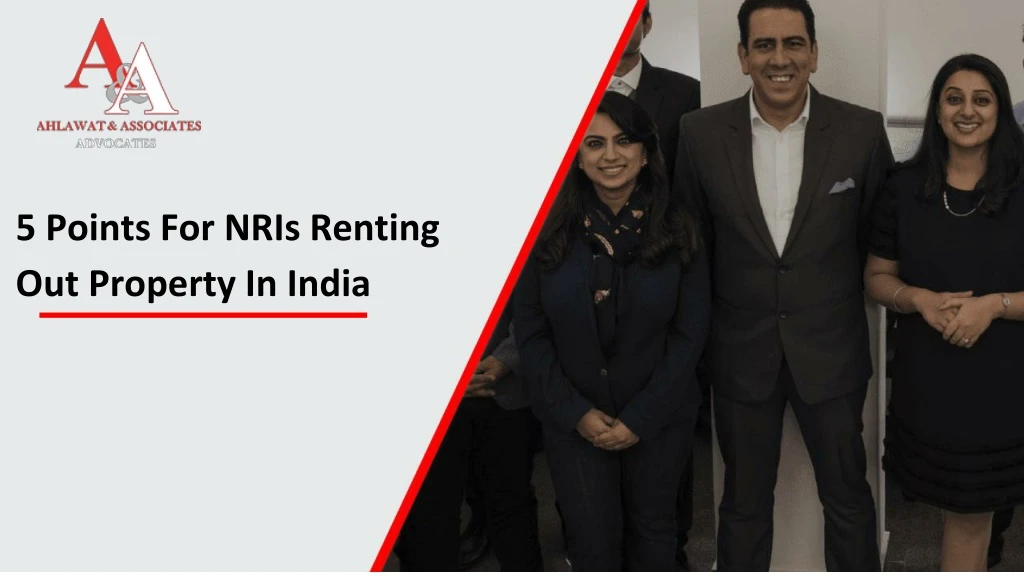 5 points for nris renting out property in india