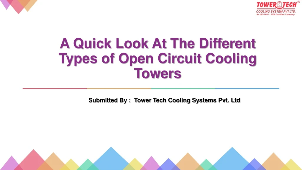 a quick look at the different types of open circuit cooling towers