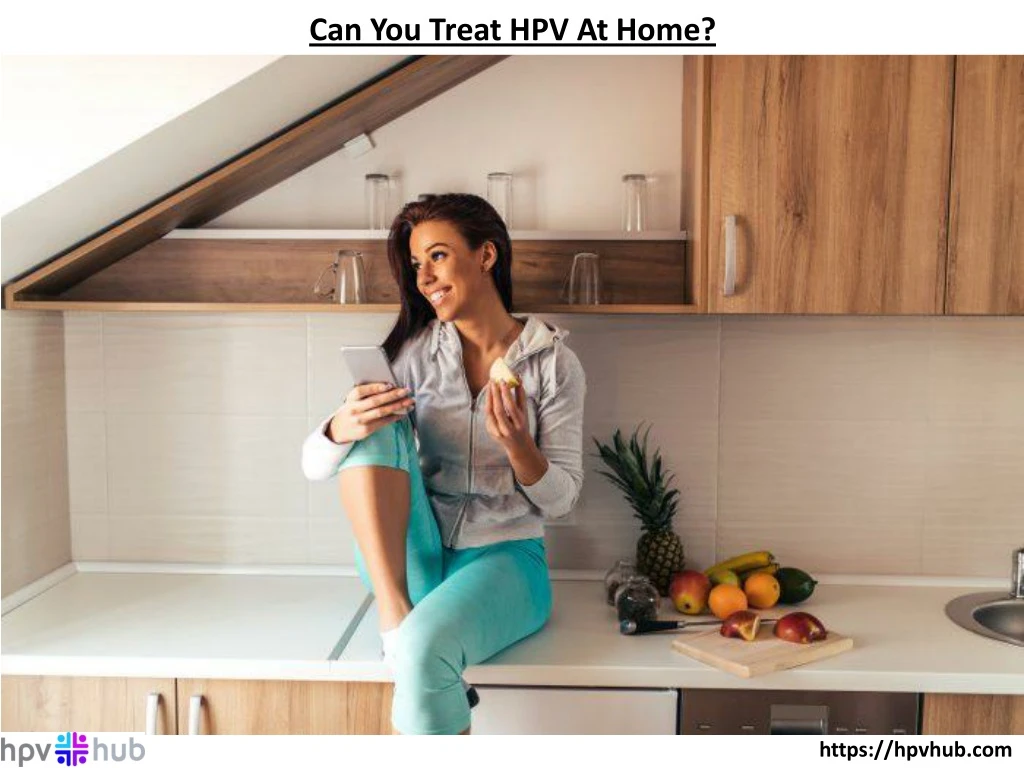 can you treat hpv at home