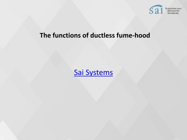 The functions of ductless fume hood
