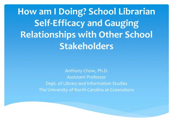 Anthony Chow, Ph.D. Assistant Professor Dept. of Library and Information Studies