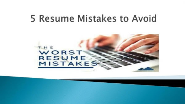 5 Resume Mistakes To Avoid