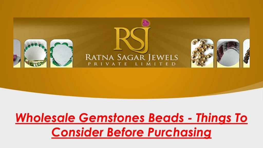 wholesale gemstones beads things to consider
