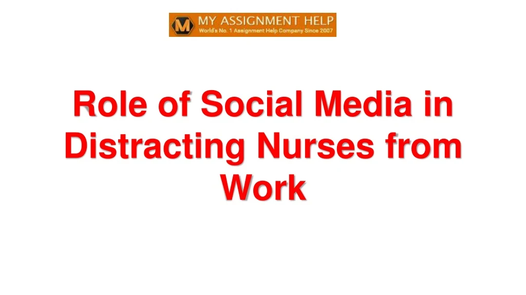 role of social media in distracting nurses from work