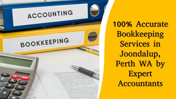 100% Accurate Bookkeeping Services in Joondalup, Perth WA by Expert Accountants