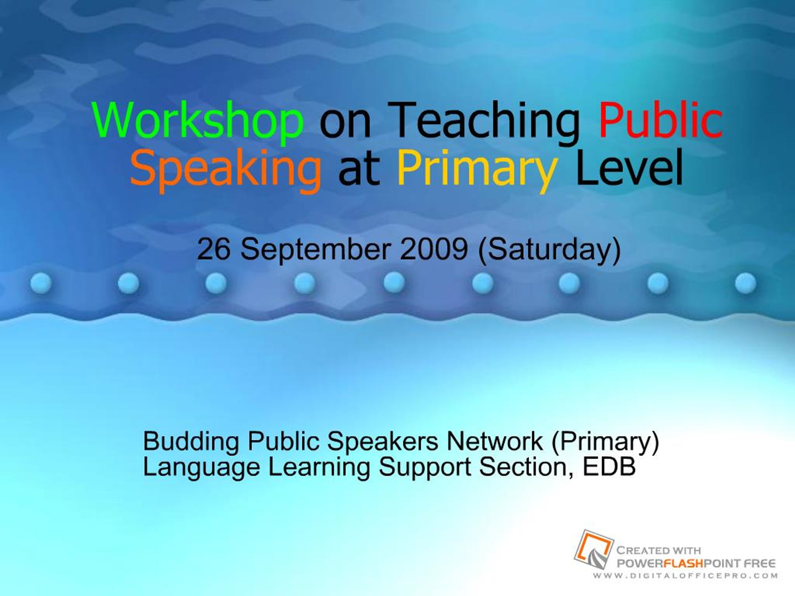 PPT - Workshop on Teaching Public Speaking at Primary Level PowerPoint ...