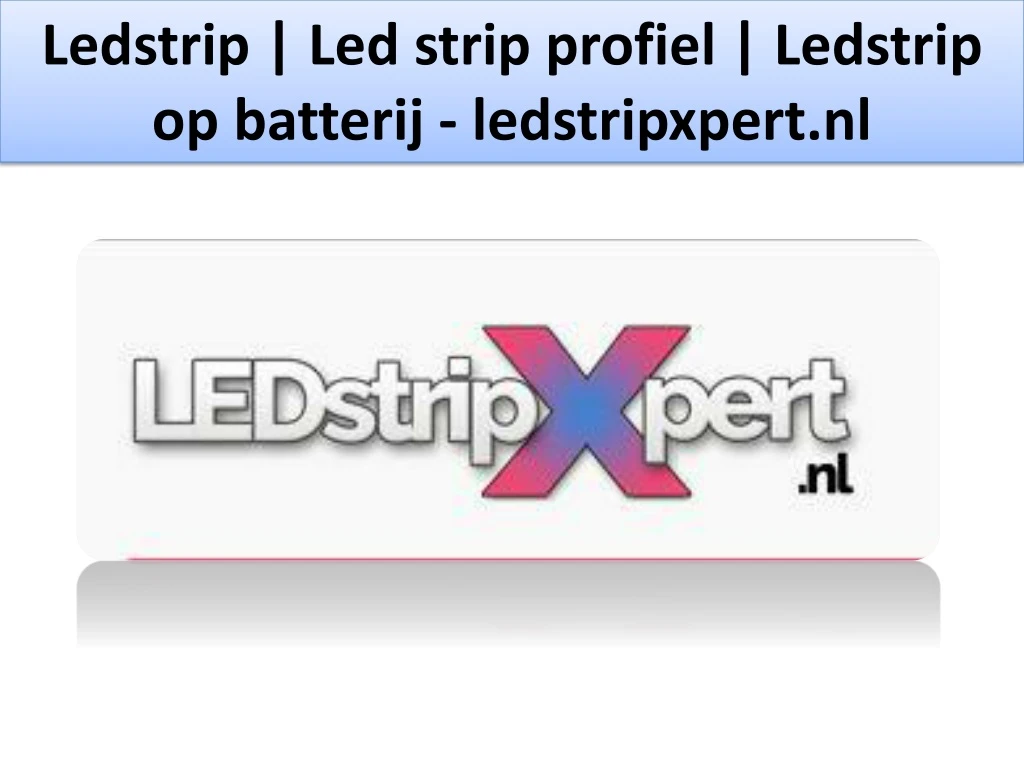 ledstrip led strip profiel ledstrip op batterij ledstripxpert nl