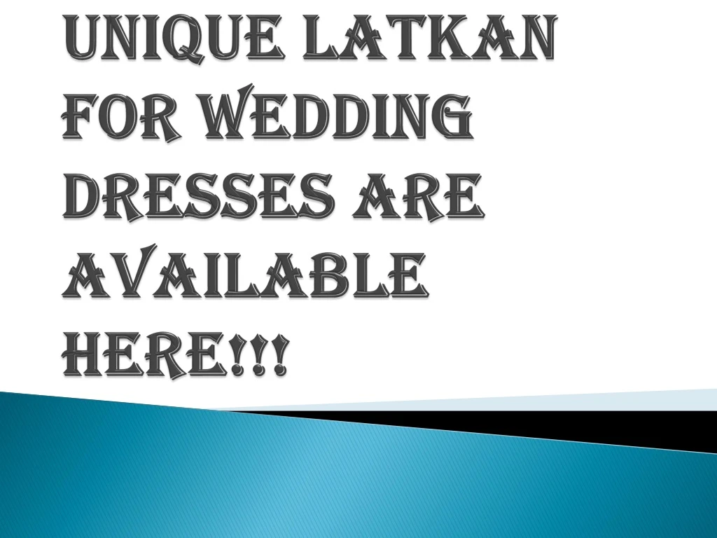 unique latkan for wedding dresses are available here