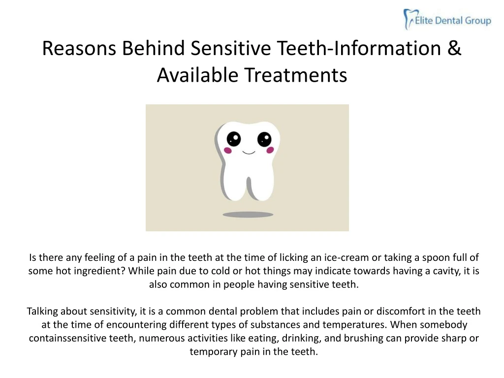reasons behind sensitive teeth information available treatments