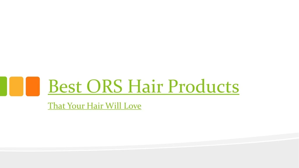 best ors hair products