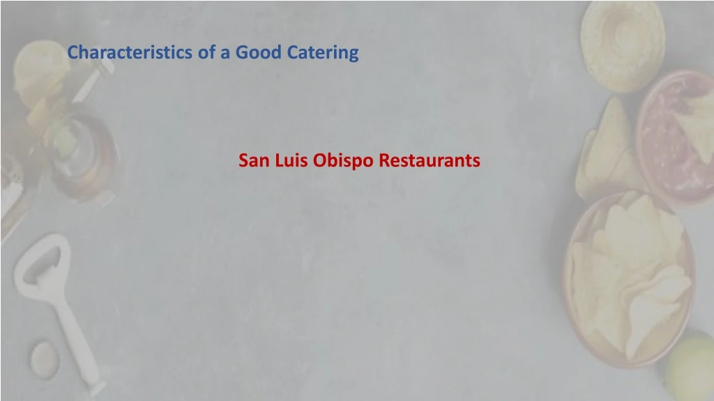 characteristics of a good catering