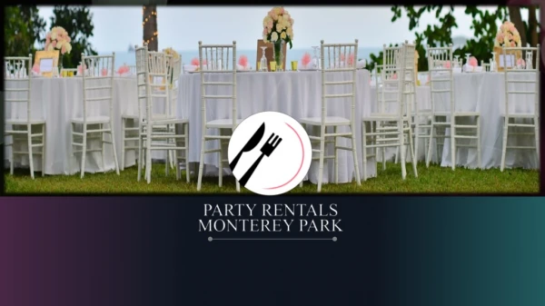 Monterey Park Party Rentals | Book Now
