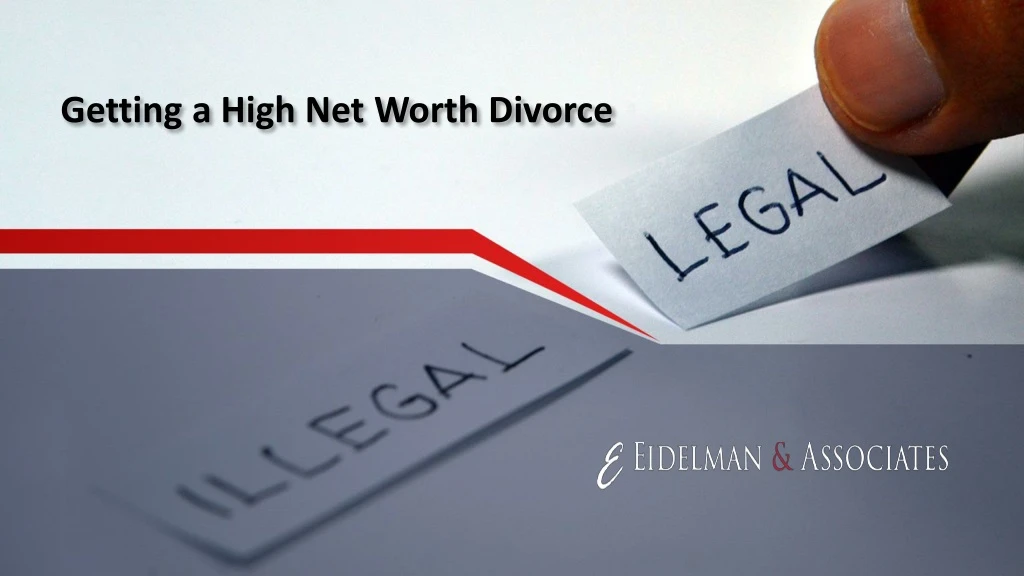 getting a high net worth divorce