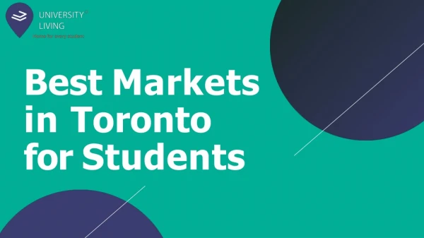 Best Markets in Toronto for Student