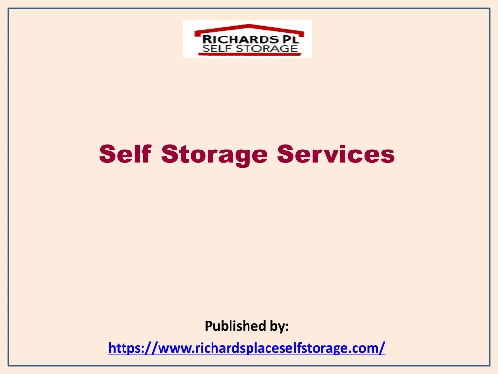 self storage services published by https www richardsplaceselfstorage com