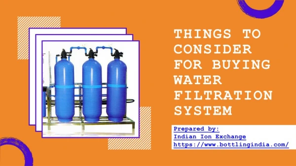 Things to consider while buying water filtration system
