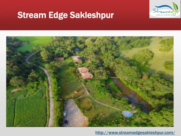 Best Resorts in Sakleshpur | Stream Edge Sakleshpur