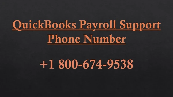Call QuickBoks Payroll Support Phone Number 1 800-674-9538 for 24/7 Help