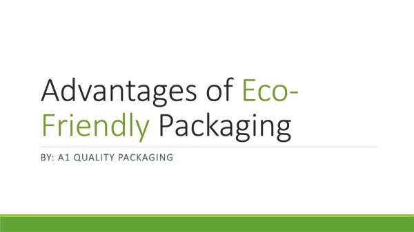 Advantages of Eco-Friendly Packaging