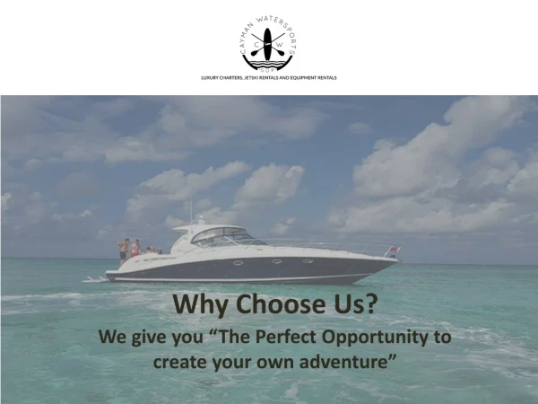 Go on a Sea Adventure in Cayman on Your Own Private Charter