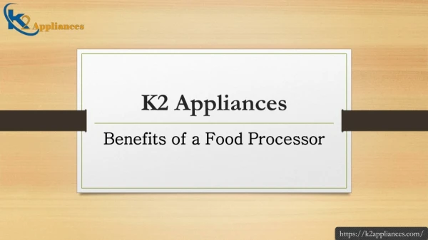 Benefits of a Food Processor