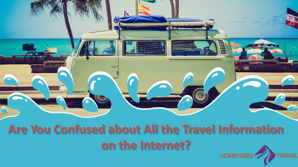 are you confused about all the travel information on the internet