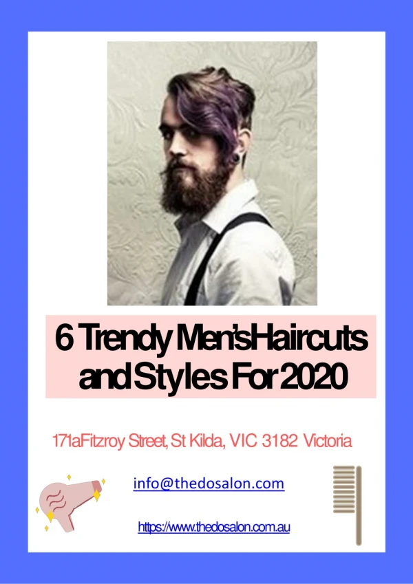 6 Trendy Men’s Haircuts and Styles For 2020
