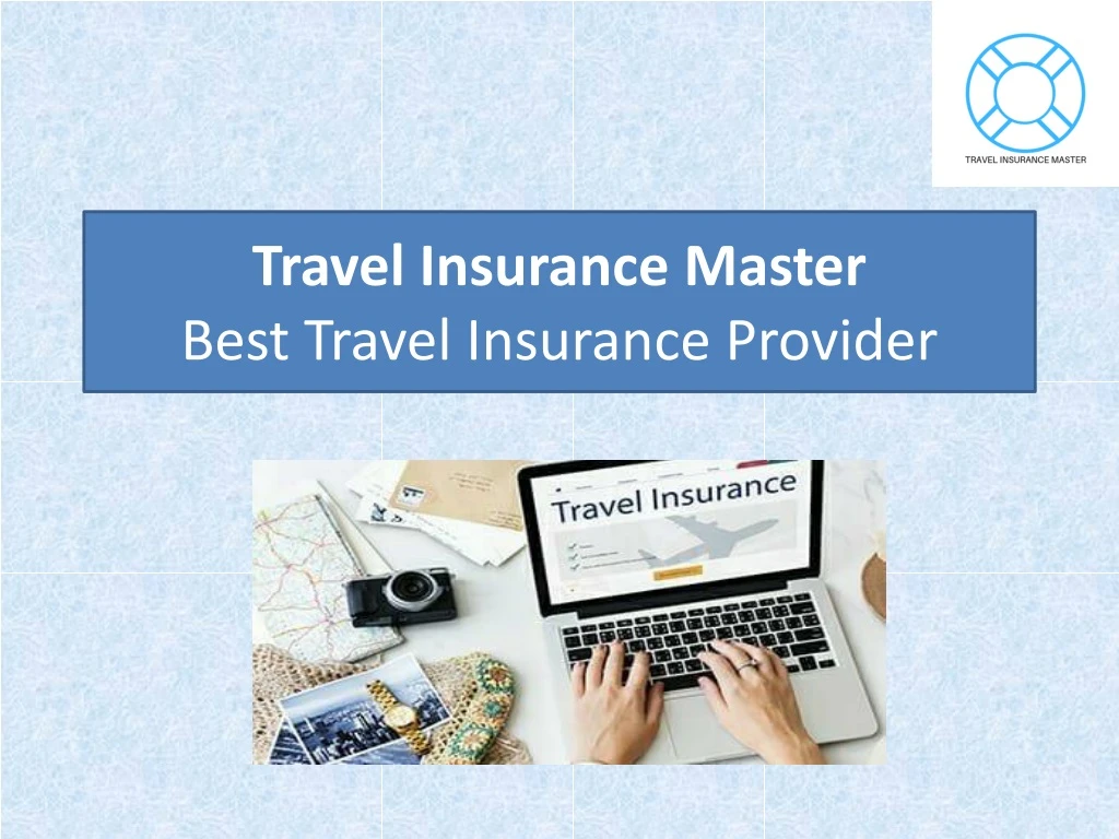 travel insurance master best travel insurance provider
