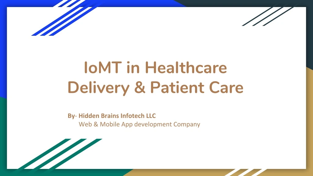 iomt in healthcare delivery patient care