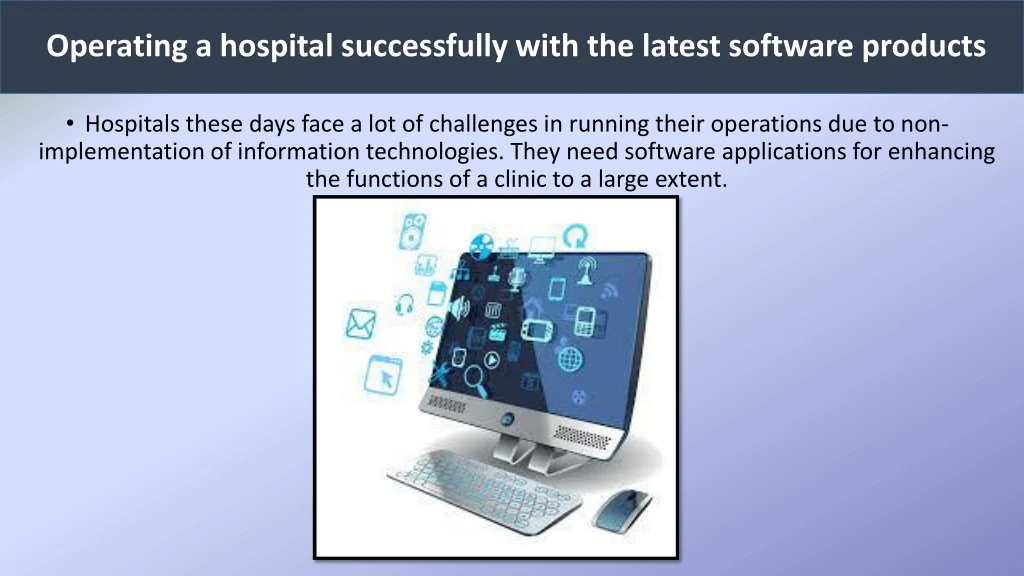 operating a hospital successfully with the latest software products