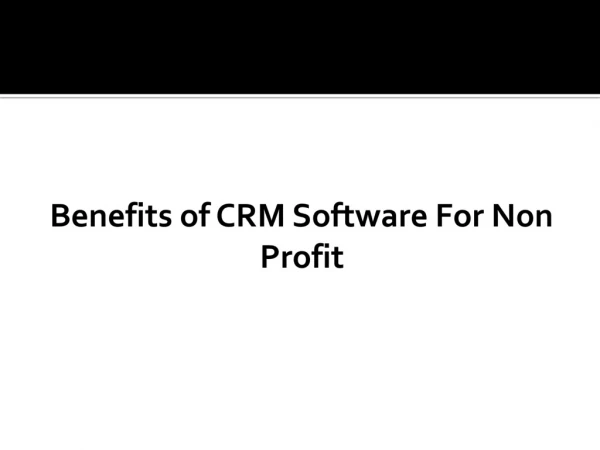 Benefits of CRM Software For Non Profit