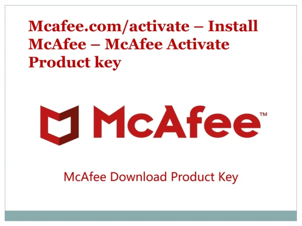 Mcafee.com/activate – Install McAfee – McAfee Activate Product key