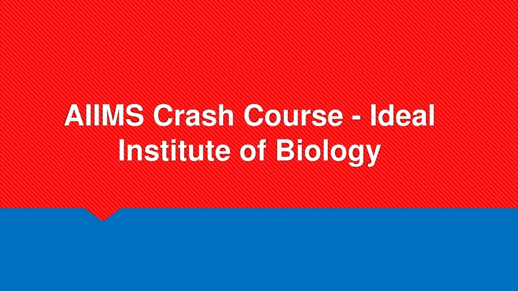 aiims crash course ideal institute of biology
