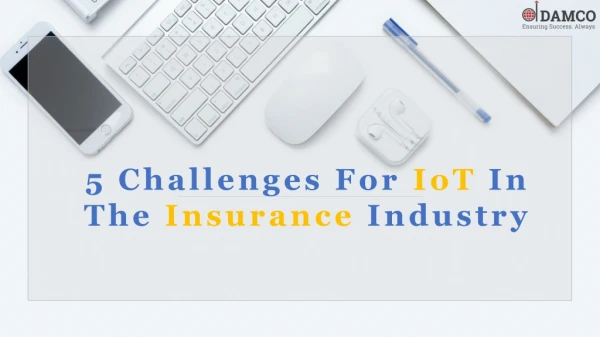 5 Challenges For IoT In The Insurance Industry