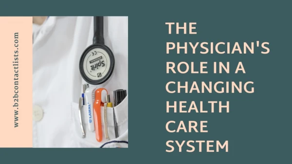 THE PHYSICIAN'S ROLE IN A CHANGING HEALTH CARE SYSTEM