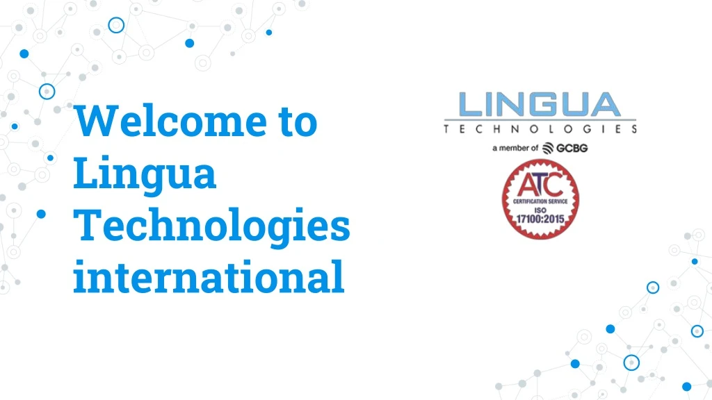 w elcome to lingua technologies international