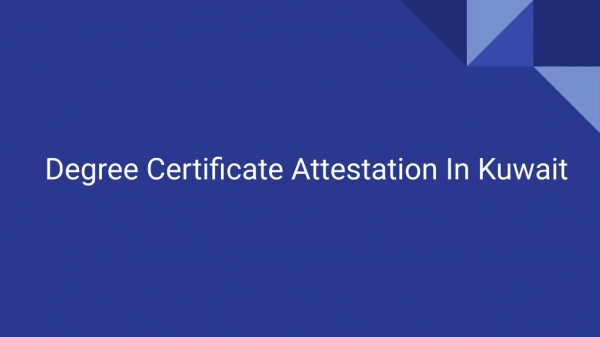 degree certificate attestation in kuwait