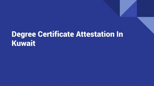 degree certificate attestation in kuwait