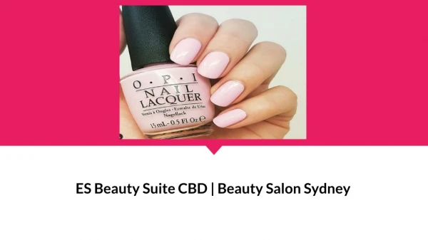 Nails Salons Near Me - ES Beauty Suite CBD