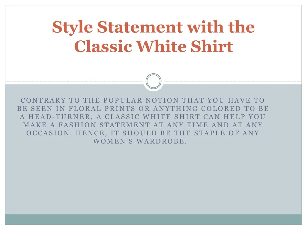 style statement with the classic white shirt