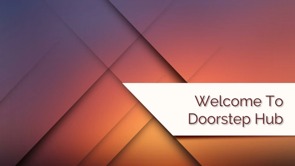 welcome to doorstep hub