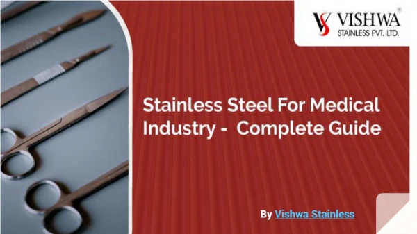 Stainless Steel For The Medical Industry – Complete Guide
